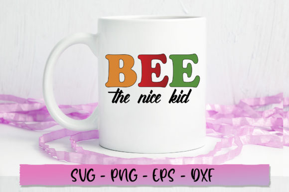 Bee the Nice Kid SVG: Crafts & Graphics