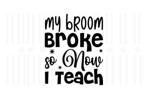 By Broom Broke: Graphics for Crafts & Teacher Brands