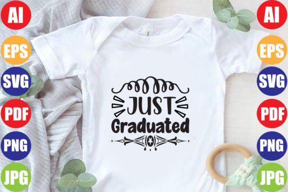 Just Graduated Graphics for Crafts