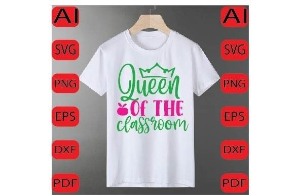 Queen of the Classroom Svg: Graphics for Crafts