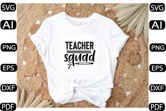 Teacher Squad SVG: Graphics for Crafts & Brands